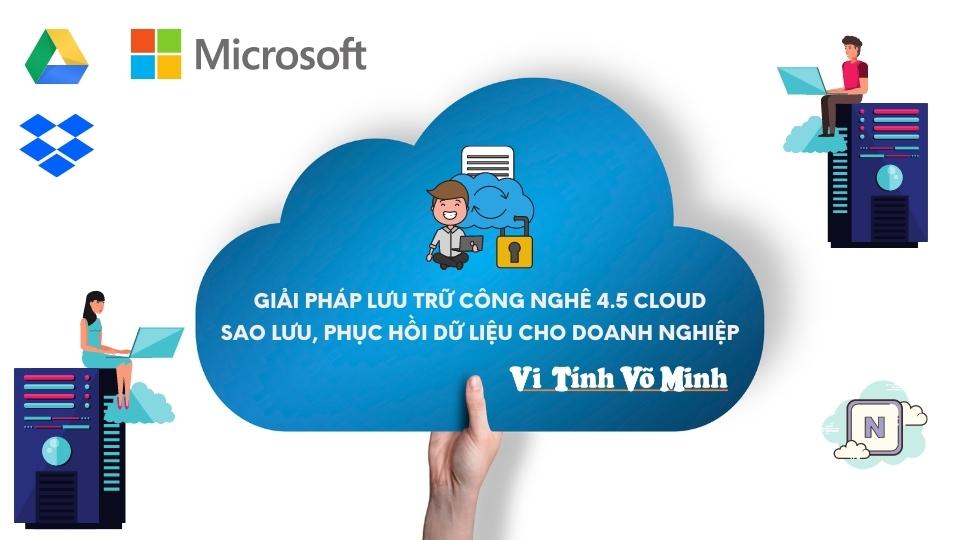 Tương lai của giải pháp lưu trữ công nghê 4.5 Cloud 