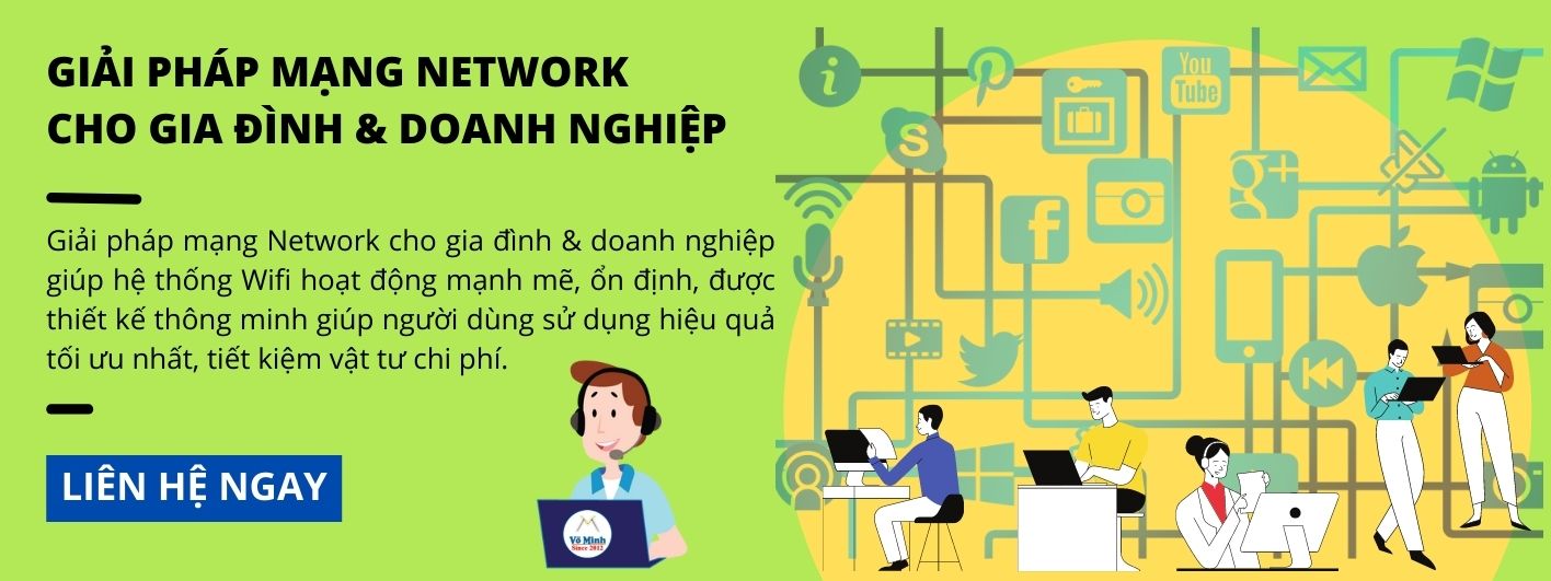 Giải pháp mạng Network cho gia đình & doanh nghiệp