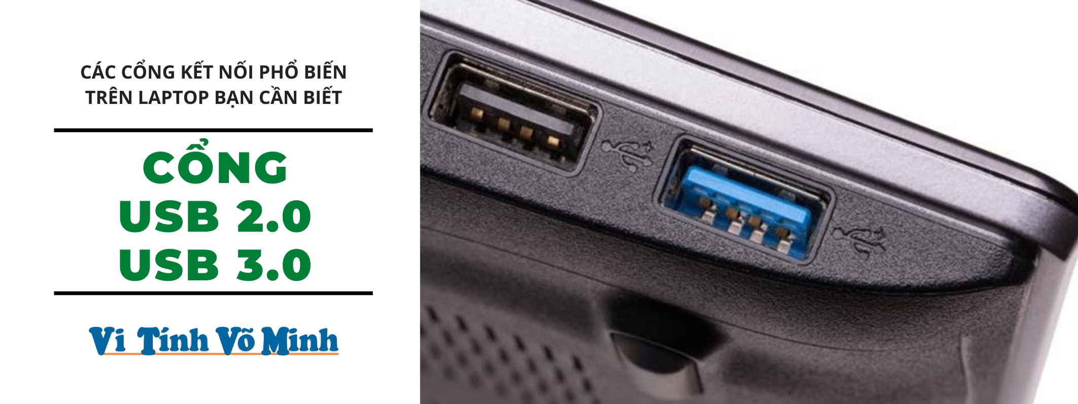 Cổng Kết Nối USB 2.0 và USB 3.0