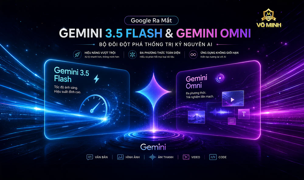 Google Ra Mắt Gemini 3.5 Flash Và Gemini Omni: Bộ Đôi Đột Phá Thống Trị Kỷ Nguyên AI 1 gemini 3 5 flash va gemini omni google 1